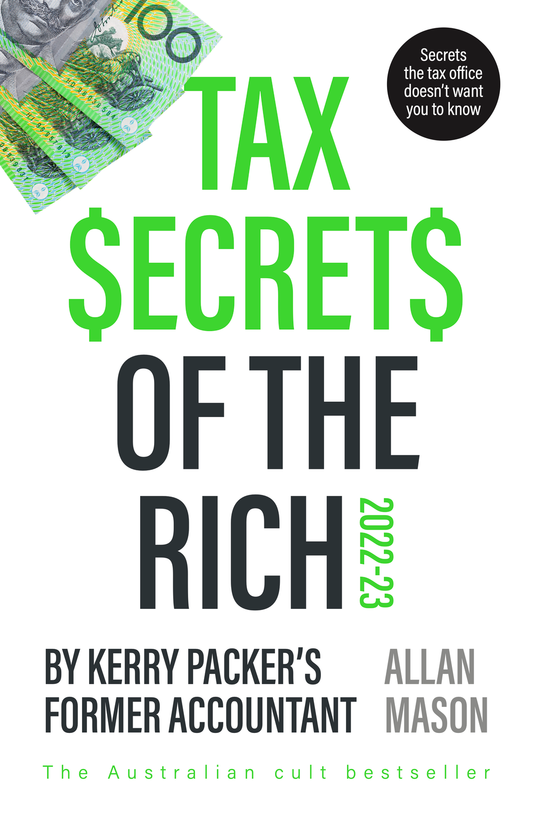 Tax Secrets Of The Rich 2022 Ed